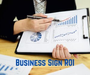 Business Sign ROI